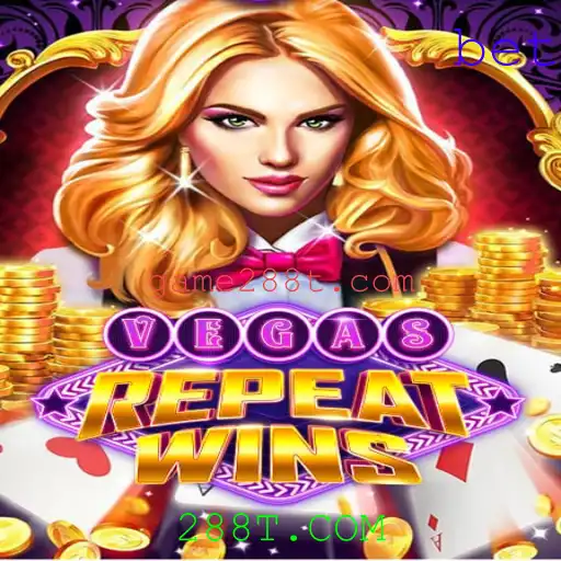 VegasRepeatWins: Uma Nova Experiência de Jogo com 288T.COM